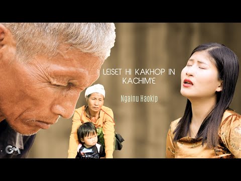 NGAINU HAOKIP | LEISET HI KAKHOP IN KACHIM'E | Video processed at GIBEON MEDIA