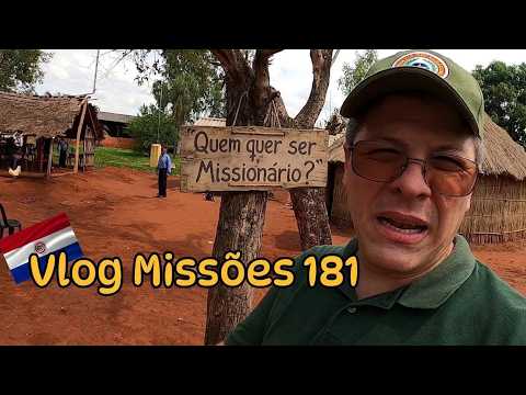 VLOG 181 Deixar o conforto por missões: vale a pena o preço? l ALDEIA GUARANI PARAGUAI