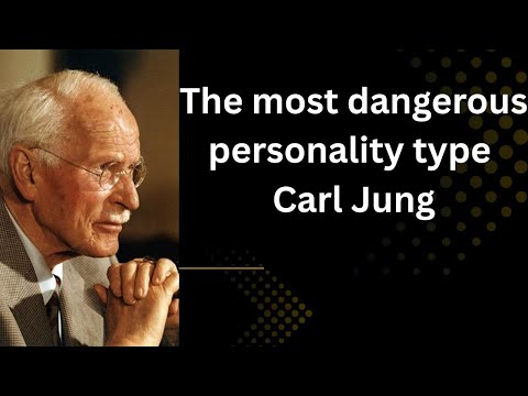 The Most Dangerous Carl Jung Personality Type – What You Need to Know