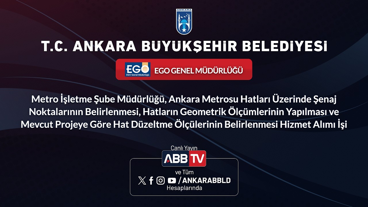 EGO GENEL MÜDÜRLÜĞÜ - Hat Düzeltme Ölçülerinin Belirlenmesi Hizmet Alımı İşi