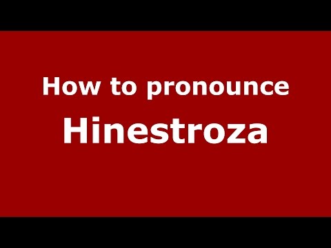 How to pronounce Hinestroza (Colombian Spanish/Colombia)  - PronounceNames.com