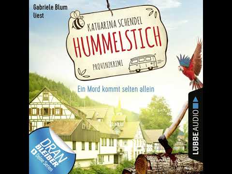 Katharina Schendel - Ein Mord kommt selten allein - Provinzkrimi - Hummelstich, Folge 1