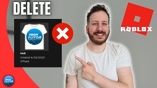 How To Delete T-Shirts On Roblox