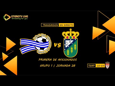 FC Villanueva del Pardillo "B" - CD Villanueva de la Cañada | Primera Aficionados | T. 22-23 | J 28