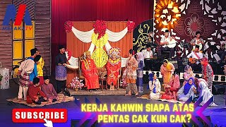 Download lagu Kerja Kahwin Siapa Atas Pentas Cak Kun Cak? mp3