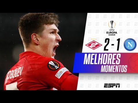SOBOLEV FAZ DOIS, E SPARTAK MOSCOU VENCE O NAPOLI | Europa League | Melhores momentos