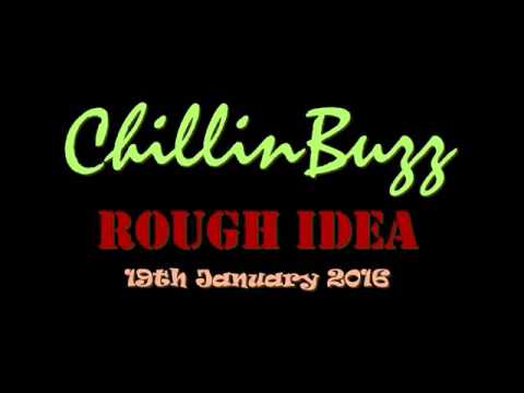 ChillinBuzz - Buzzness As Usual (rough draft)