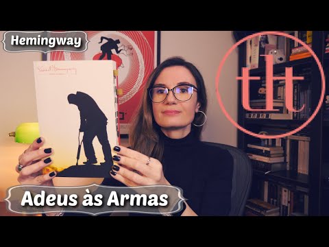 Adeus a?s Armas (Ernest Hemingway) | Tatiana Feltrin