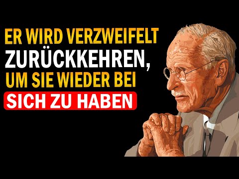 Wenn DU verschwindest... sein Ego BRICHT und er kommt VERZWEIFELT zurück | Carl Jung