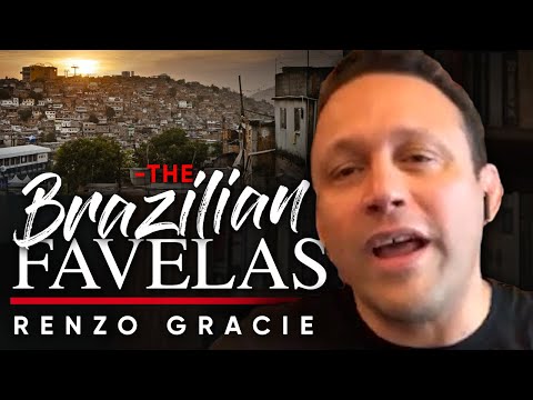 FAVELAS：訪問Favelas和了解居住在那裡的人是什麼感覺--Renzo Gracie。 (FAVELAS: What It Was Like Visiting The Favelas & Knowing The People Who Live There - Renzo Gracie)