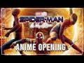 We Gave Spiderman No Way Home An Anime Theme Ft FOXCHASE