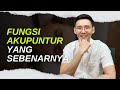 Fungsi Akupuntur Yang Sebenarnya
