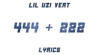 Lil Uzi Vert - 444+222 (Lyrics)