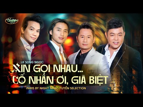 PBN Nhạc Tuyển Selection | LK "Cố Nhân" | Mạnh Quỳnh, Đan Nguyên, Quang Lê, Bằng Kiều