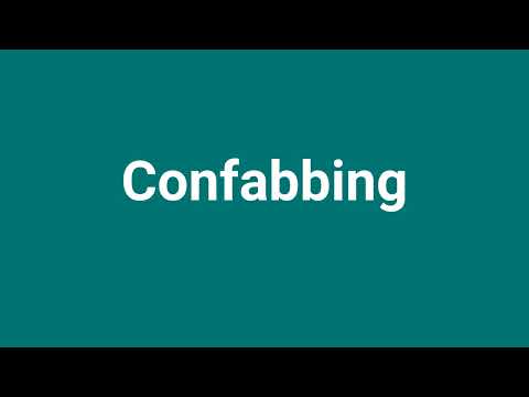 'Confabbing' Meaning and Pronunciation