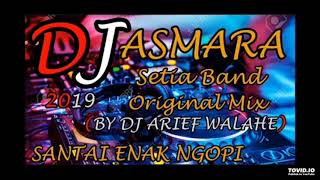 Download lagu DJ ASMARA Setia Band ( by DJ Arief walahe) Gilaaa Remixnya enak banget!!! mp3