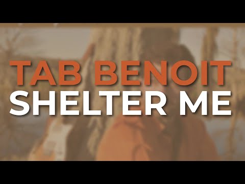 Shelter Me - Tab Benoit