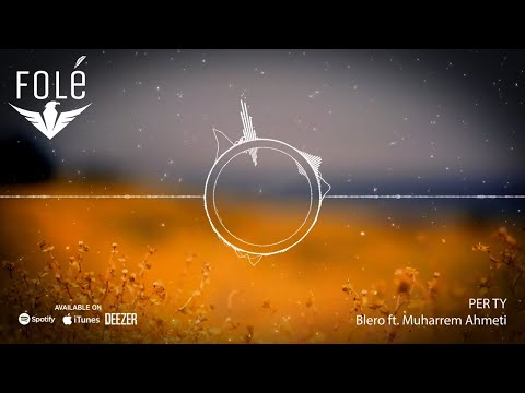 Blero ft. Muharrem Ahmeti - Per ty