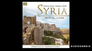 Zein Al-Jundi - Hayyamatni - She Made Me Fall in Love - Traditional Songs from Syria