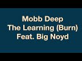 Mobb Deep - The Learning (Burn) Feat. Big Noyd, Vita (Lyrics)