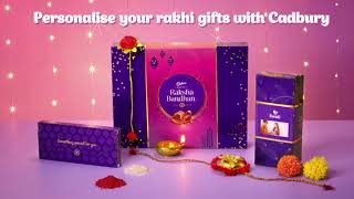 Cadbury Raksha Bandhan - Personalise your rakhi gifts with Cadbury