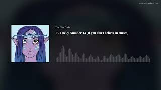 13. Lucky Number 13 (If you don't believe in curses)
