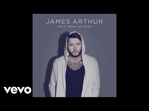 James Arthur - Back from the Edge (Official Audio)