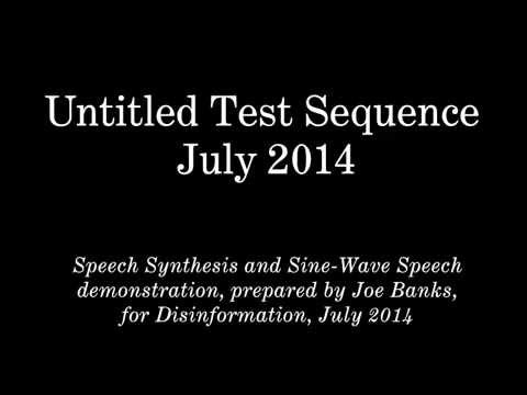 Sine-Wave Speech - Psychoacoustics Demonstration - Disinformation + Rorschach Audio 2014