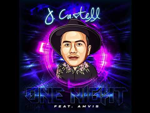 J. Castell Feat. Amvis - One Night (Official Audio)