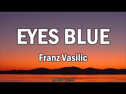 Franz Vasilic - Heather x Eyes Blue (Lyrics)