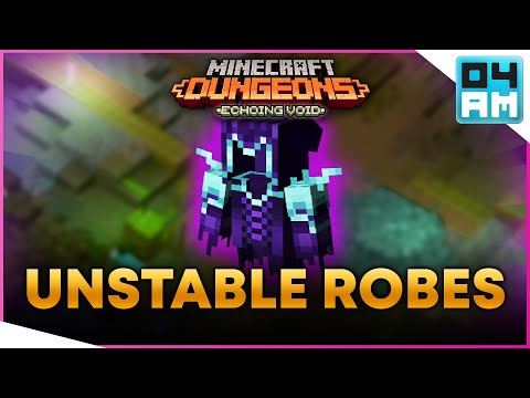 04AM - UNSTABLE ROBES Full Guide & Where To Get It in Minecraft Dungeons Echoing Void DLC