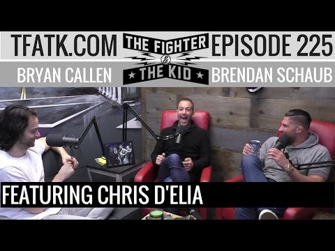 The Fighter and The Kid - Episode 225: Chris D'Elia