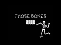 THOSE BONES SONG English Theatre