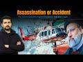 Middle East | The Secret behind the Iranian President's Helicopter Crash | Faisal Warraich