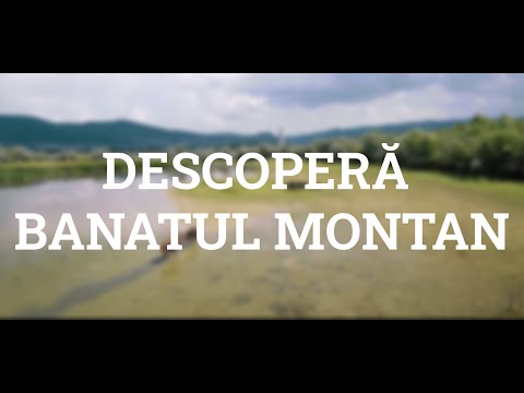 Descopera Banatul Montan! - Discover Banat Highlands!