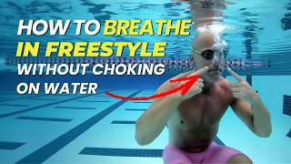 How to Breathe in Freestyle Without Choking on Water
