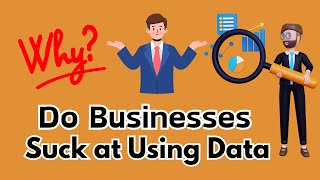 Why Most Businesses Suck at Utilizing Data - Bloomberg (2024)