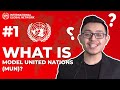 Episode 1: What is Model United Nations (MUN)?