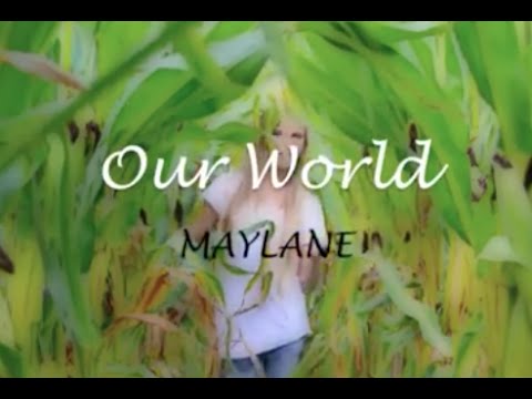 Maylane - Our World (official)
