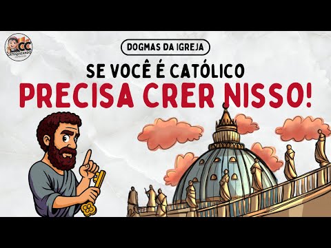 Lista Completa dos Dogmas da Igreja Católica Explicados para Iniciantes em 10 Minutos