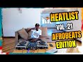 DJ 38K HEATLIST VOL 21 NEW AFROBEATS MIX 2026 Papaoutai