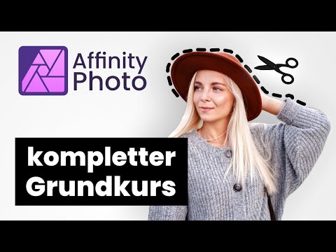 Affinity Photo 2 - Grundkurs für Einsteiger (Tutorial Deutsch)
