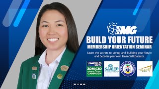 Building your Future - IMG Membership Orientation and Financial Litera