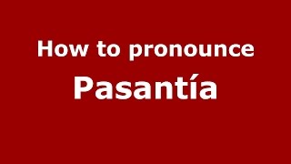 How to pronounce Pasantía