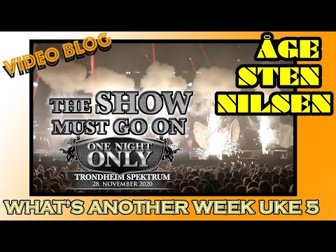ÅGE STEN NILSEN | WHAT'S ANOTHER WEEK | VIDEO BLOGG | UKE 5
