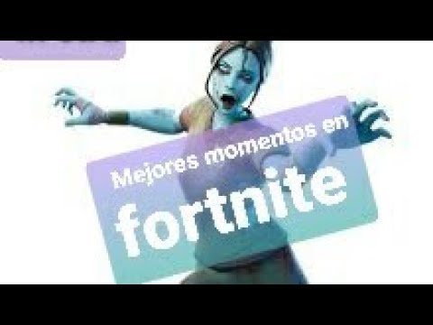 Mejores momentos en Fortnite|in etru