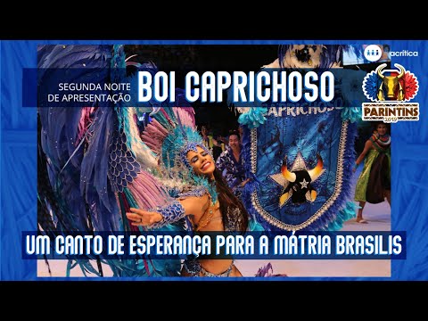 FESTIVAL DE PARINTINS 2019 | BOI CAPRICHOSO | 2° noite