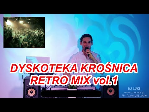 ♫ Dyskoteka Krośnica - RETRO MIX vol. 1 🌟❤️ Club & Dance & 90's - NAJWIĘKSZE HITY!
