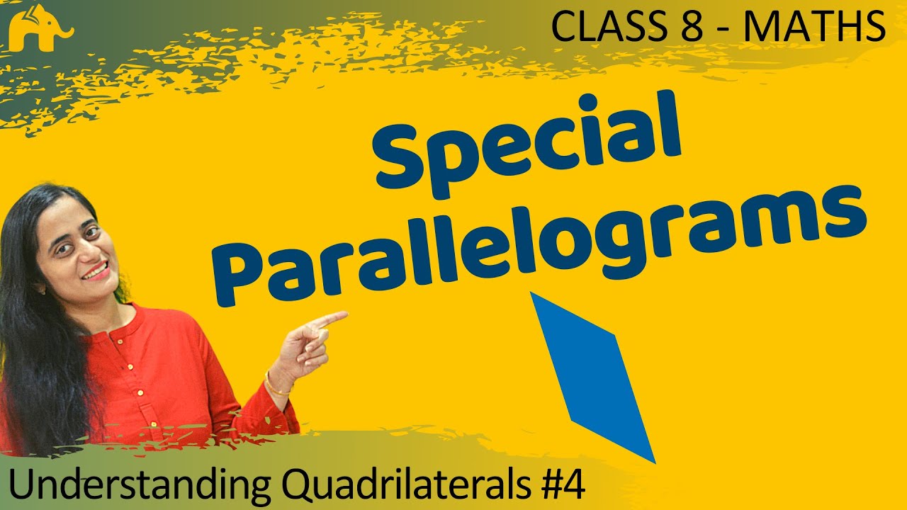 Special Parallelograms | Quadrilaterals #4 | Class 8 Maths