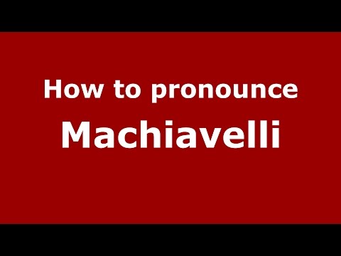 How to pronounce Machiavelli